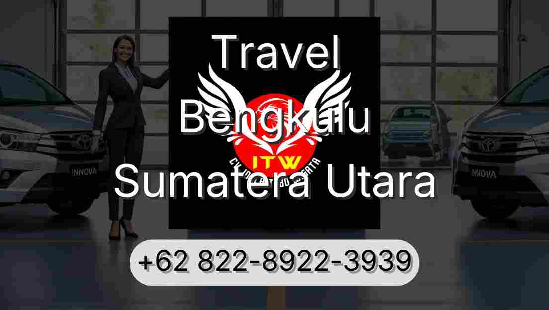 Travel Bengkulu Sumatera Utara