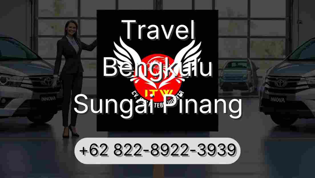 Travel Bengkulu Sungai Pinang