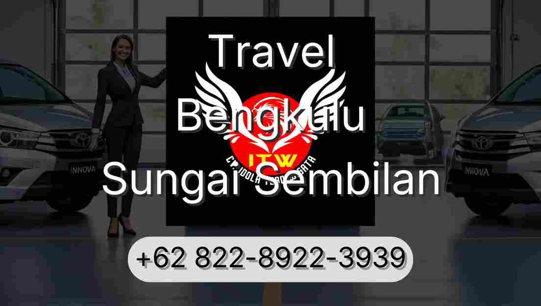Travel Bengkulu Sungai Sembilan
