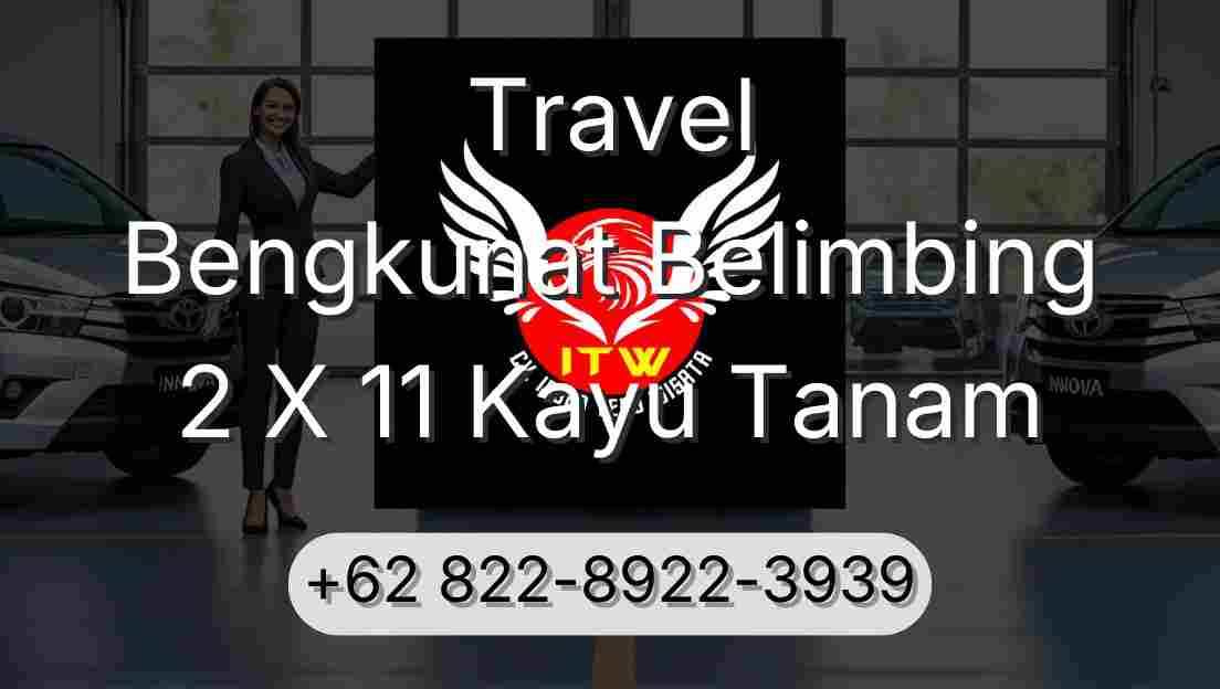Travel Bengkunat Belimbing 2 X 11 Kayu Tanam