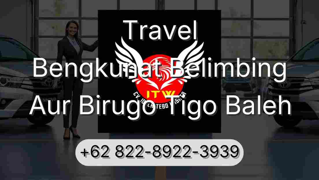 Travel Bengkunat Belimbing Aur Birugo Tigo Baleh
