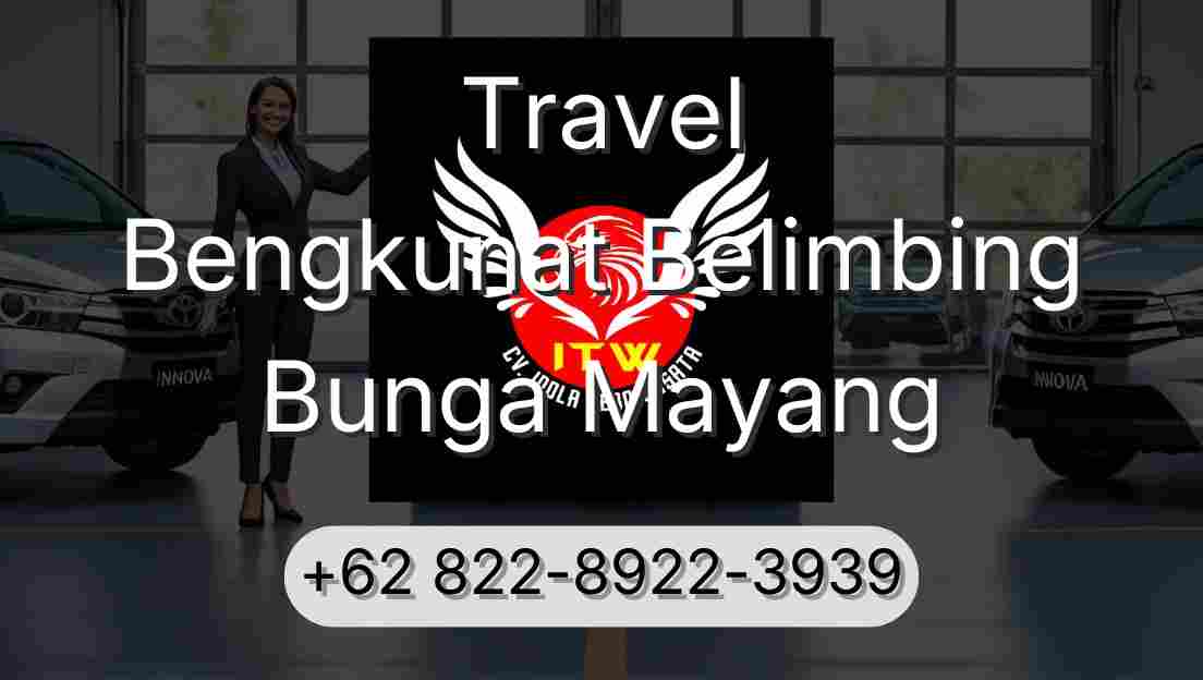 Travel Bengkunat Belimbing Bunga Mayang