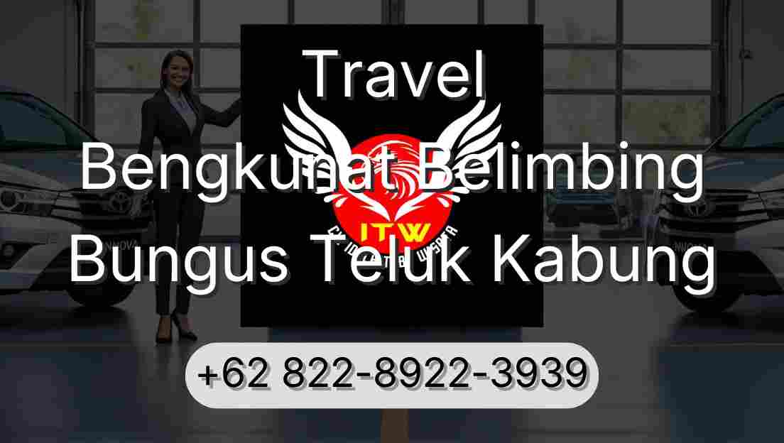 Travel Bengkunat Belimbing Bungus Teluk Kabung