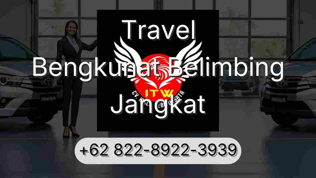Travel Bengkunat Belimbing Jangkat