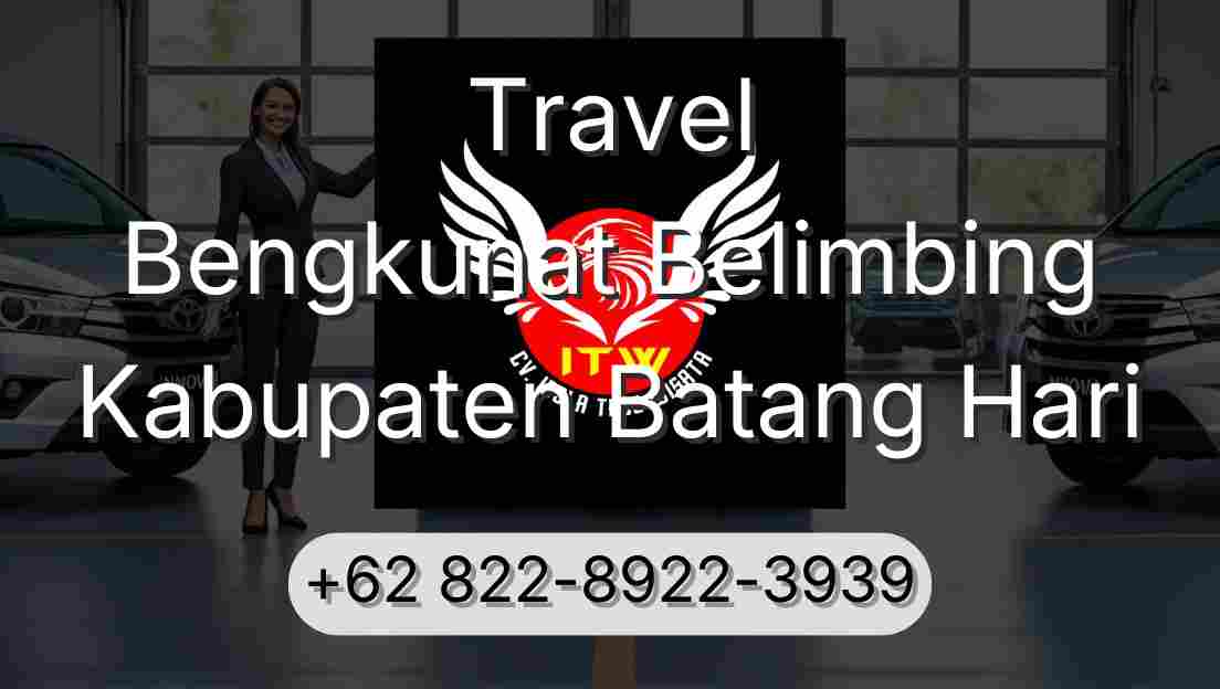 Travel Bengkunat Belimbing Kabupaten Batang Hari