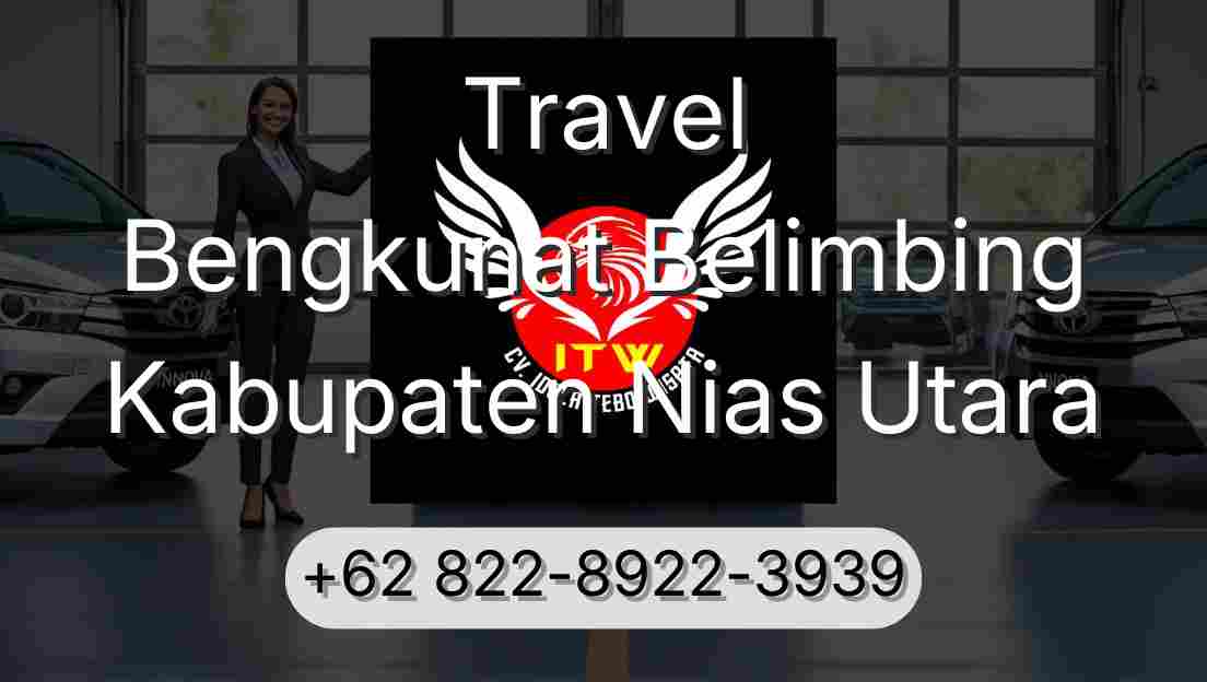 Travel Bengkunat Belimbing Kabupaten Nias Utara
