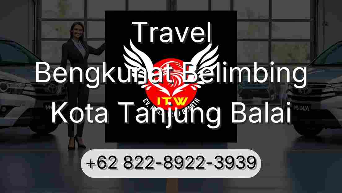 Travel Bengkunat Belimbing Kota Tanjung Balai