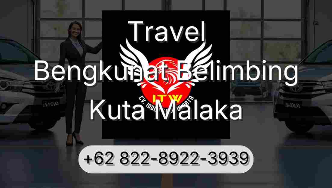 Travel Bengkunat Belimbing Kuta Malaka