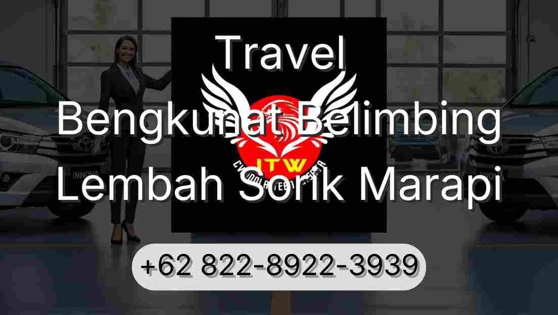 Travel Bengkunat Belimbing Lembah Sorik Marapi