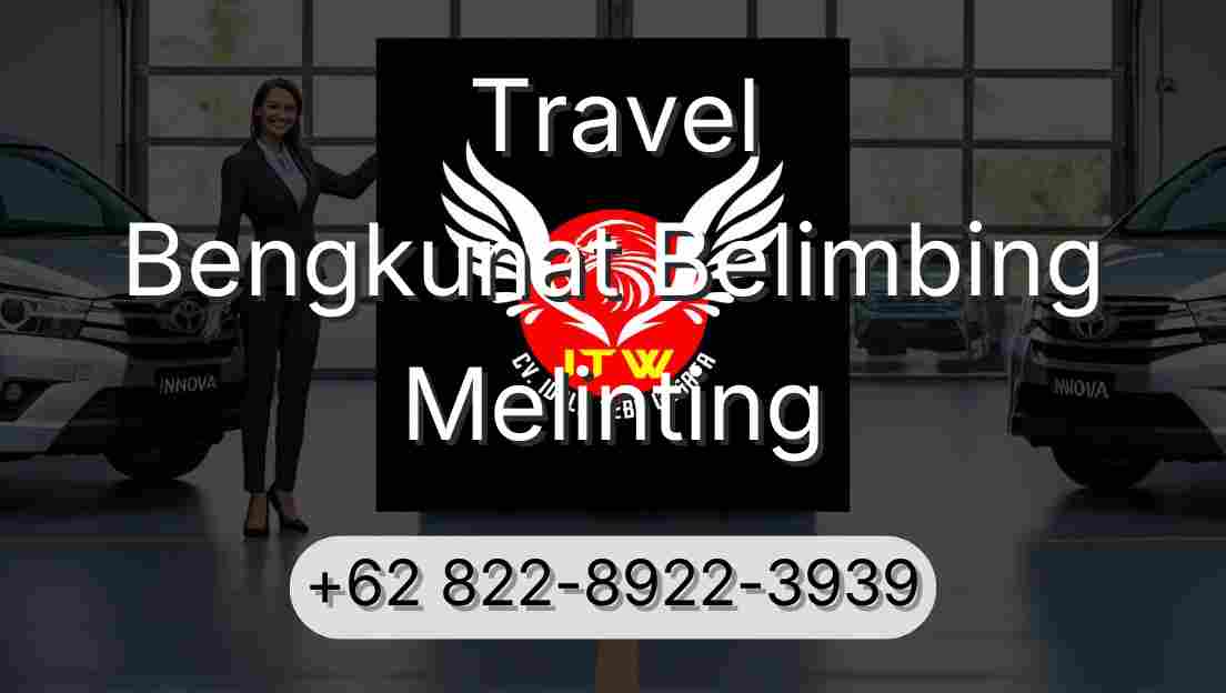 Travel Bengkunat Belimbing Melinting