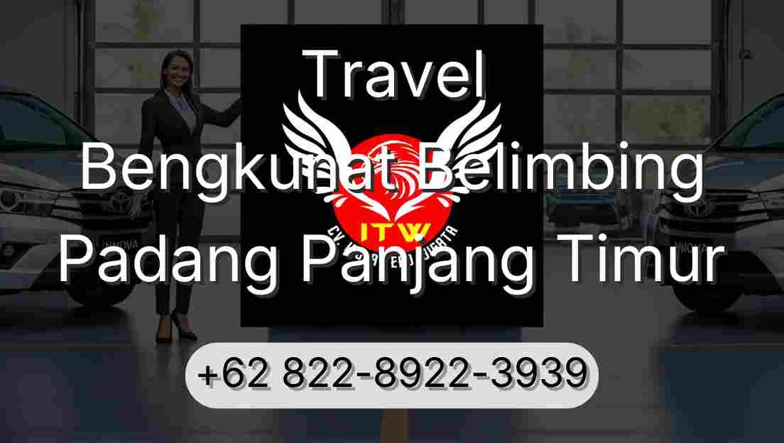 Travel Bengkunat Belimbing Padang Panjang Timur