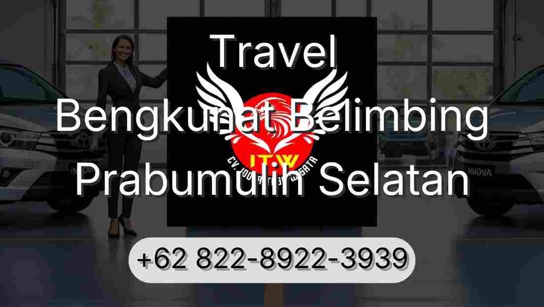 Travel Bengkunat Belimbing Prabumulih Selatan