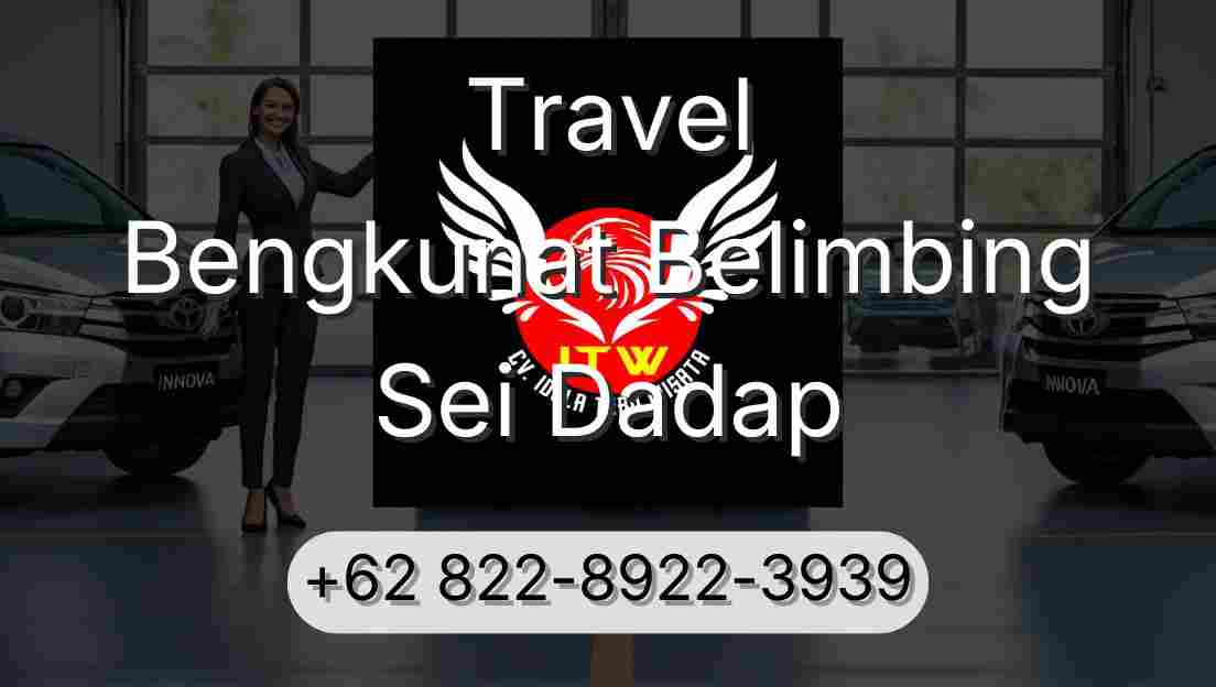Travel Bengkunat Belimbing Sei Dadap