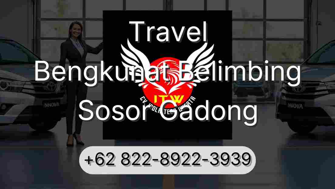 Travel Bengkunat Belimbing Sosor Gadong