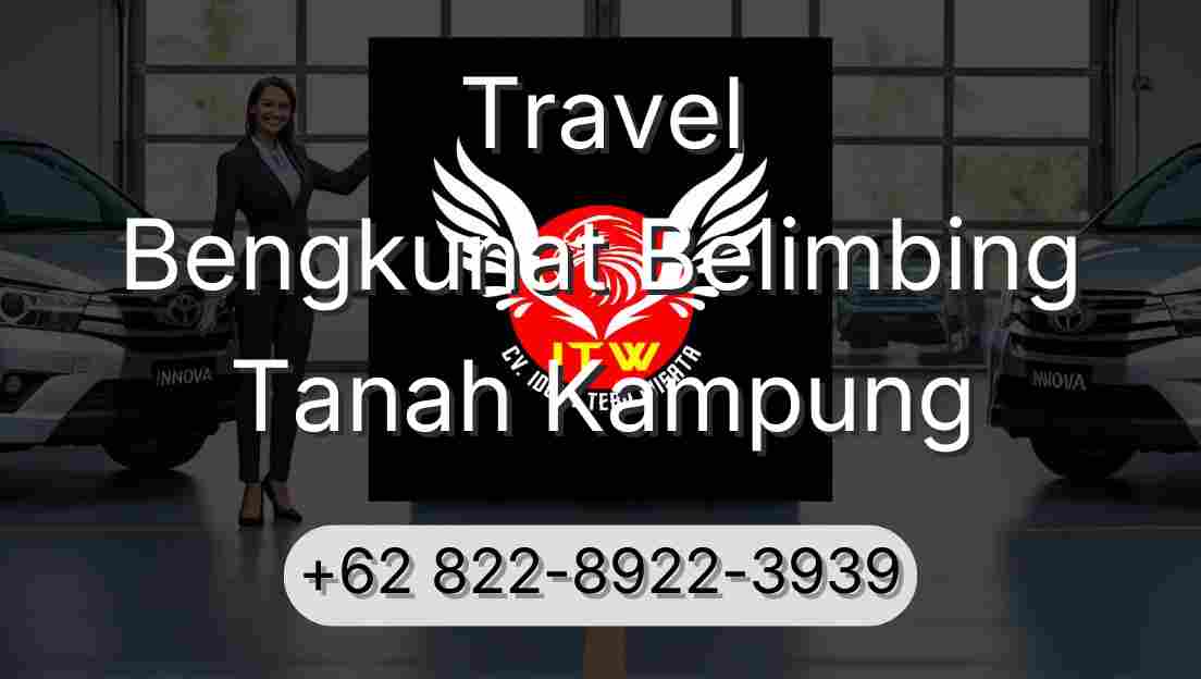 Travel Bengkunat Belimbing Tanah Kampung