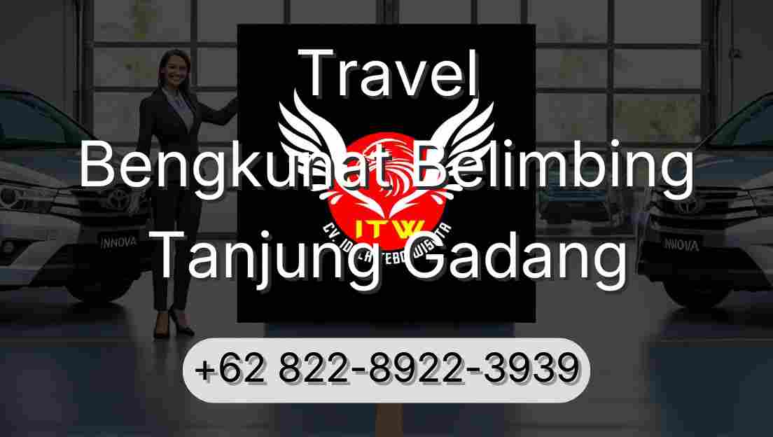 Travel Bengkunat Belimbing Tanjung Gadang
