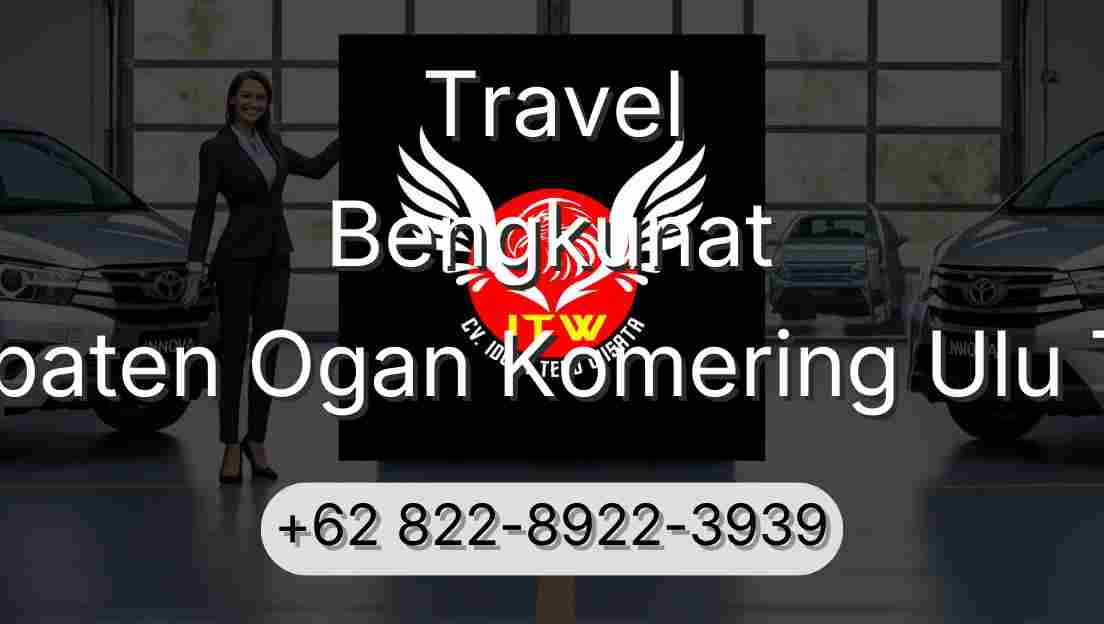 Travel Bengkunat Kabupaten Ogan Komering Ulu Timur