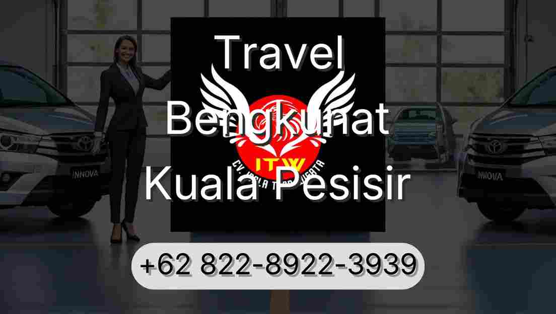 Travel Bengkunat Kuala Pesisir