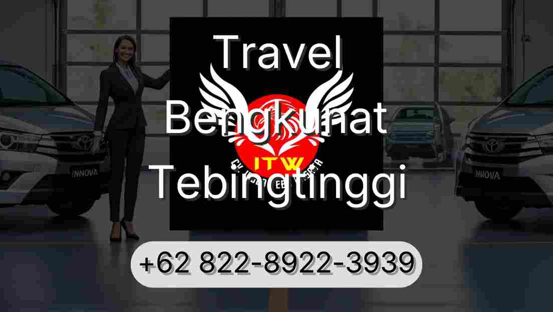 Travel Bengkunat Tebingtinggi