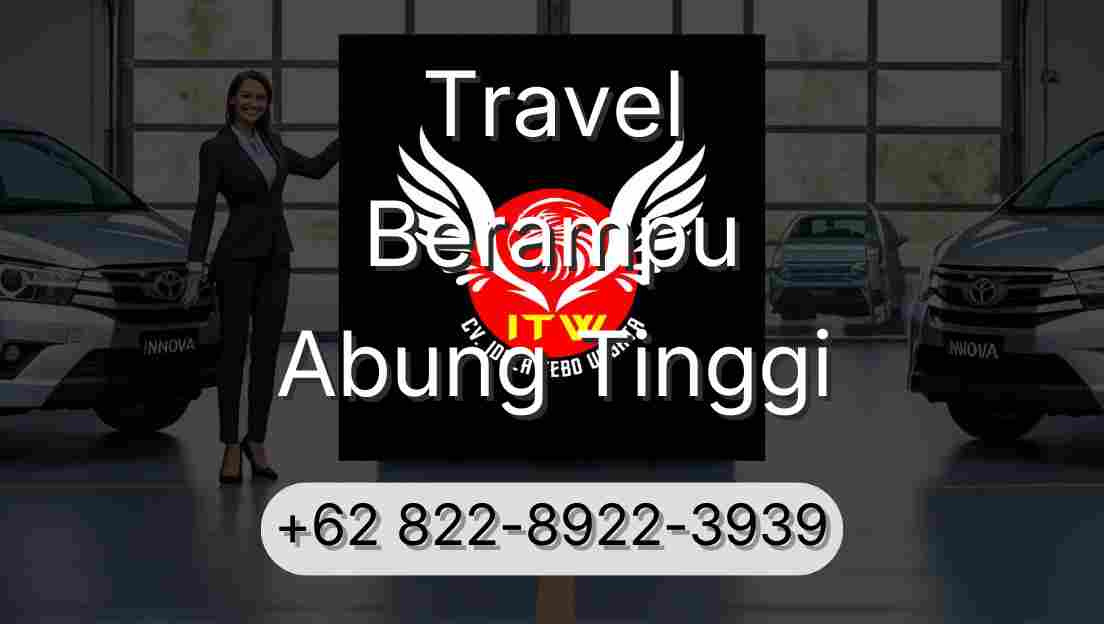 Travel Berampu Abung Tinggi