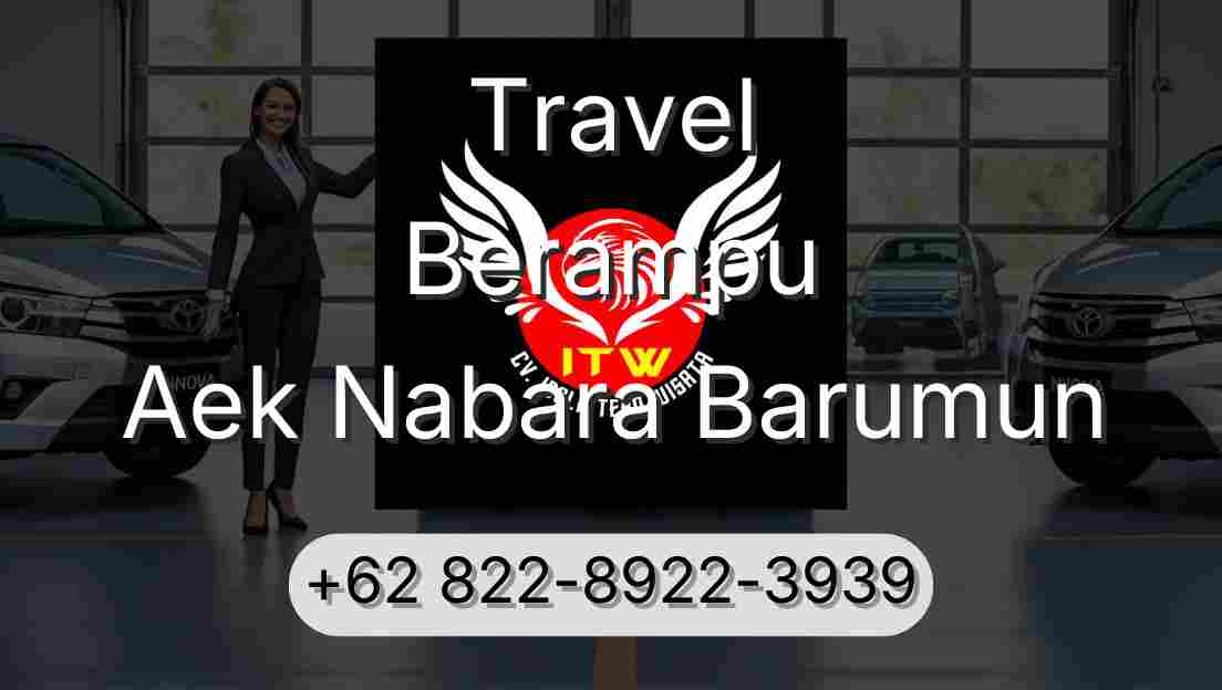 Travel Berampu Aek Nabara Barumun