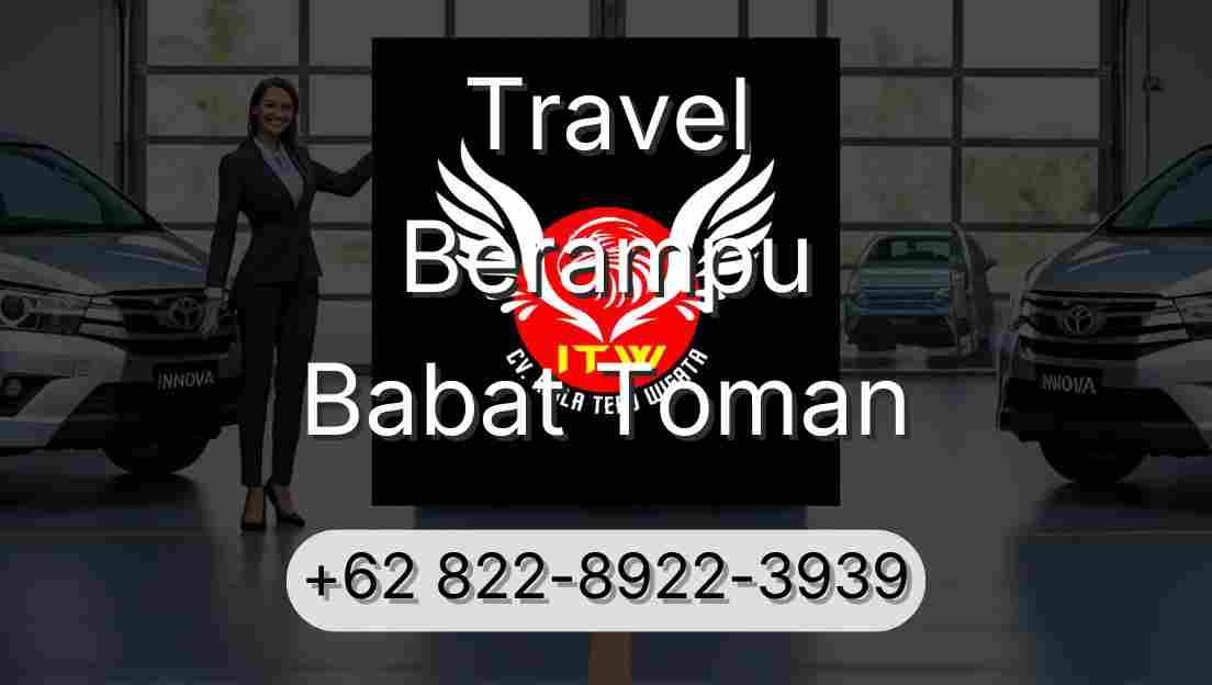 Travel Berampu Babat Toman