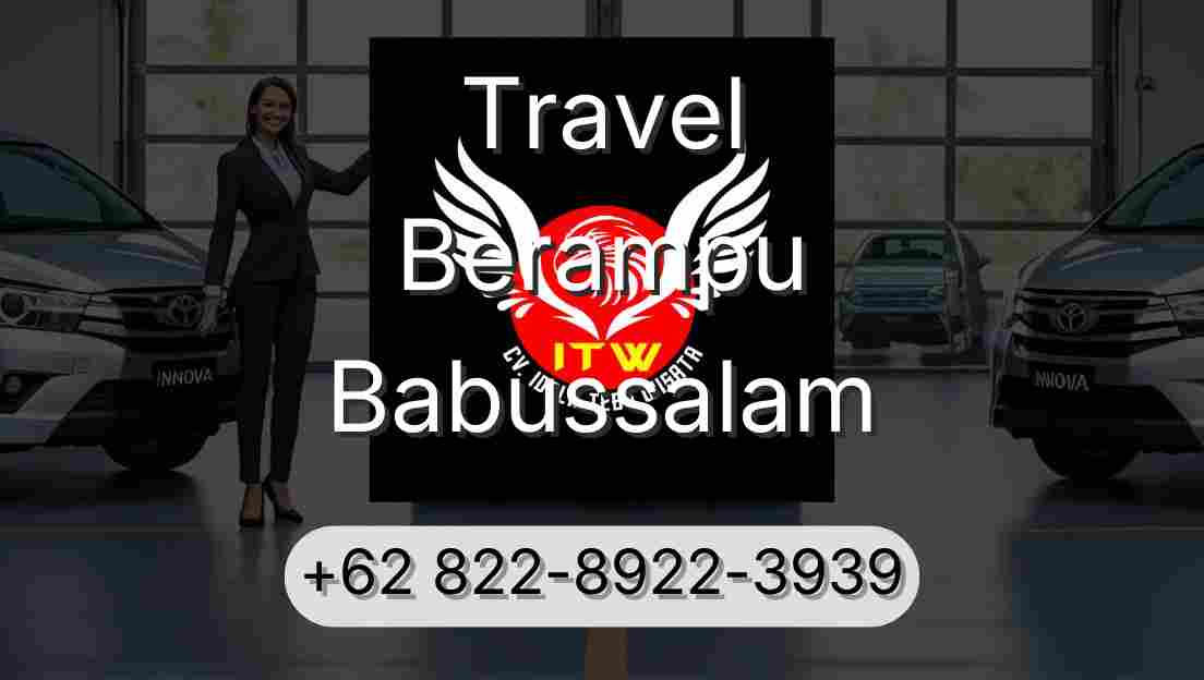 Travel Berampu Babussalam