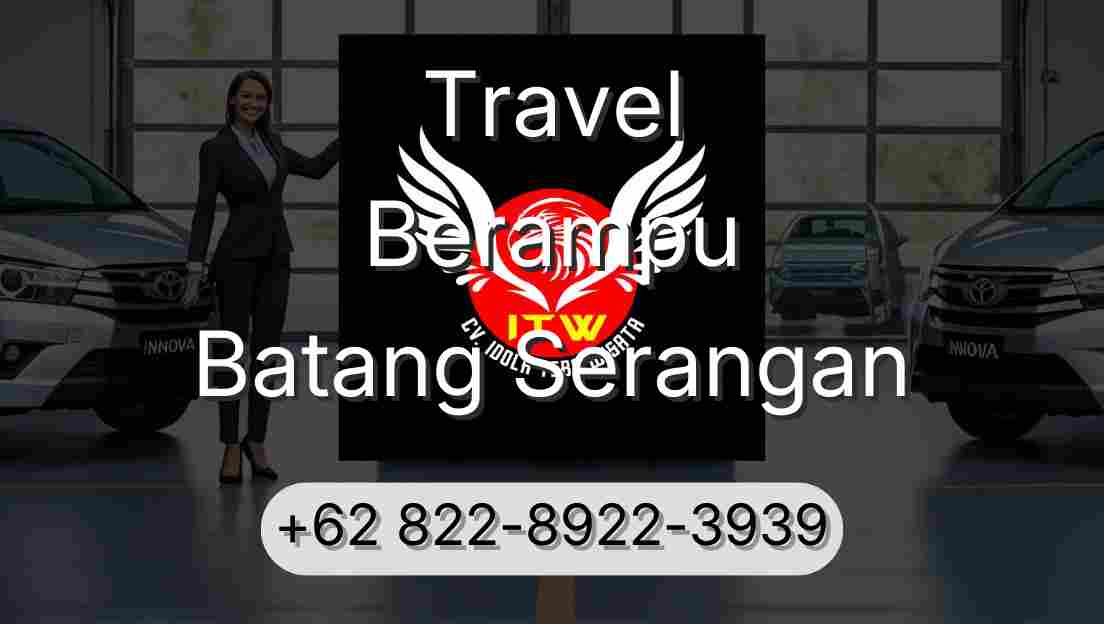 Travel Berampu Batang Serangan
