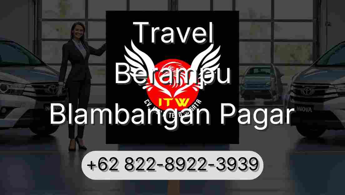 Travel Berampu Blambangan Pagar