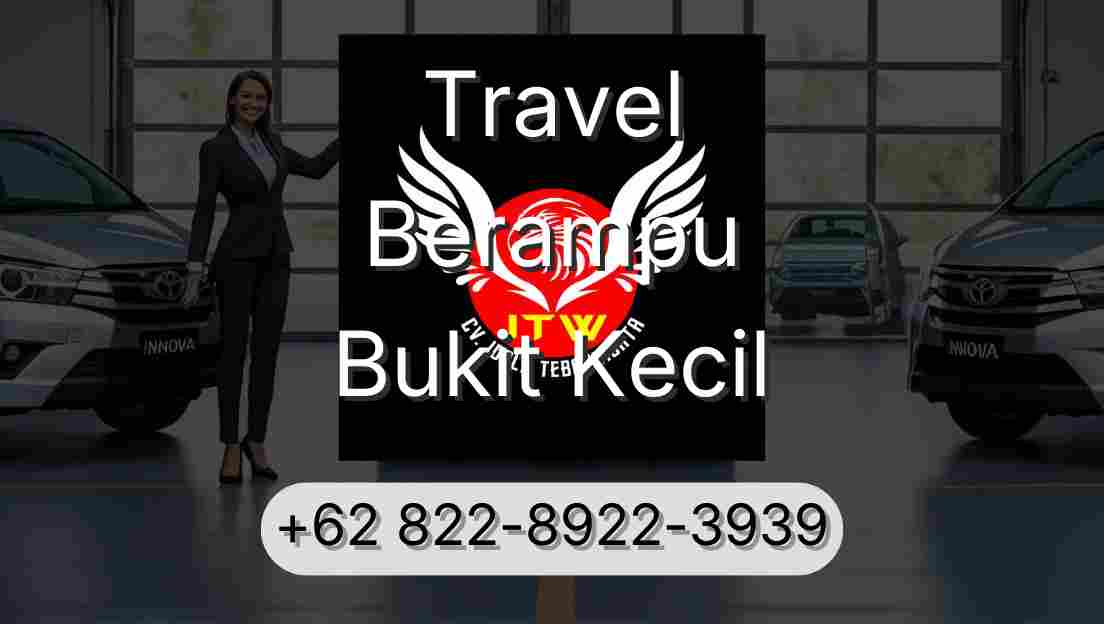 Travel Berampu Bukit Kecil