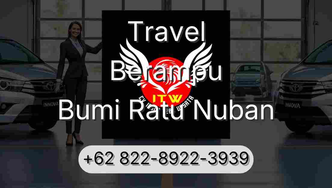 Travel Berampu Bumi Ratu Nuban
