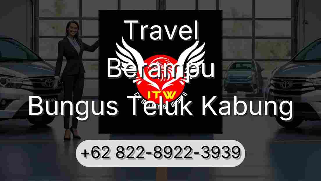 Travel Berampu Bungus Teluk Kabung
