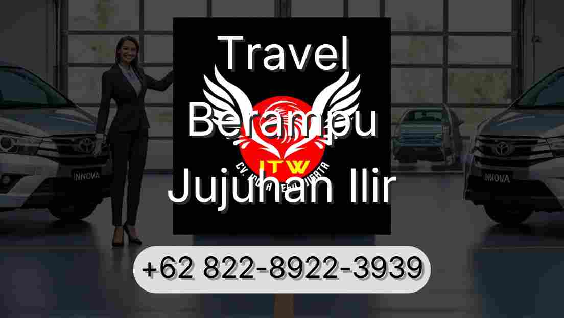 Travel Berampu Jujuhan Ilir