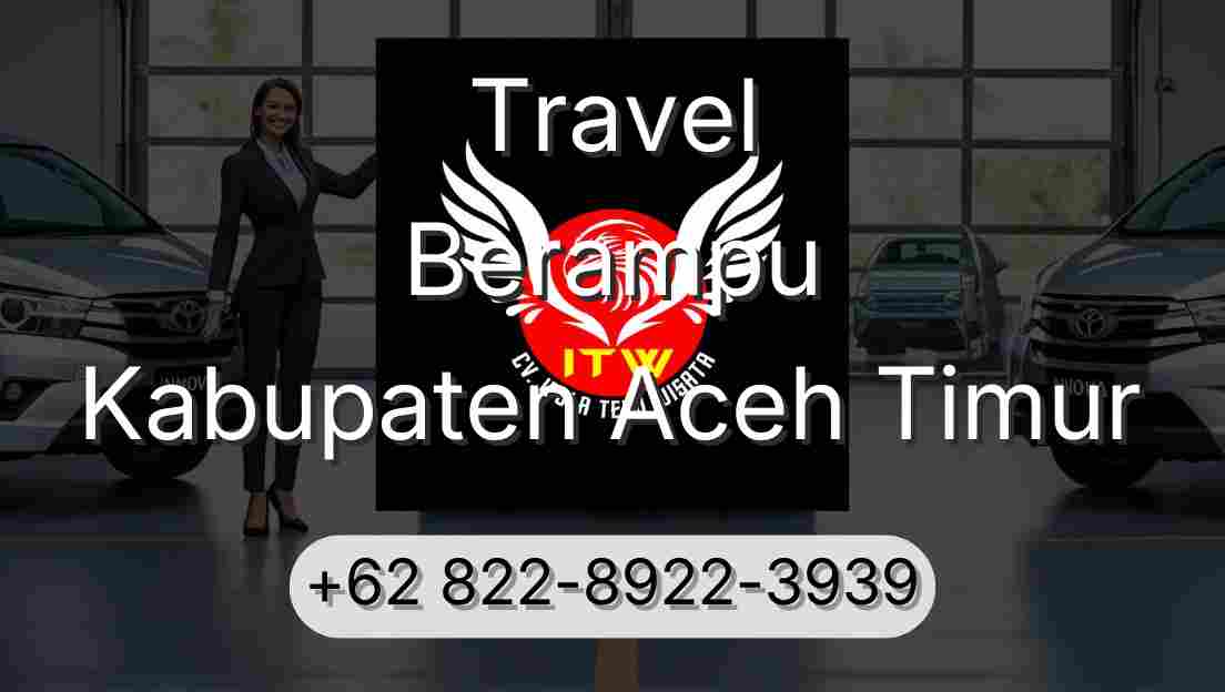 Travel Berampu Kabupaten Aceh Timur