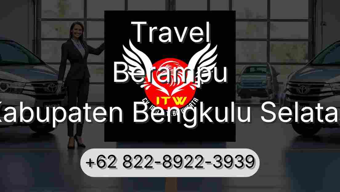 Travel Berampu Kabupaten Bengkulu Selatan