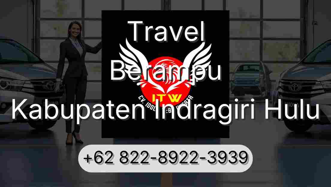 Travel Berampu Kabupaten Indragiri Hulu