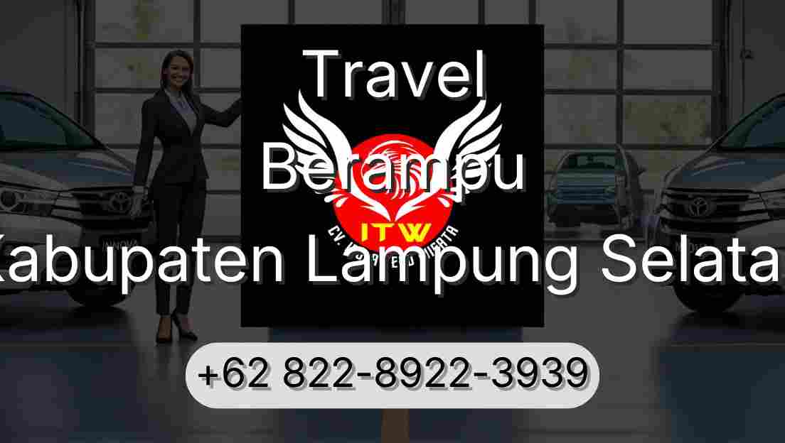 Travel Berampu Kabupaten Lampung Selatan