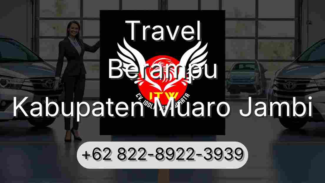 Travel Berampu Kabupaten Muaro Jambi