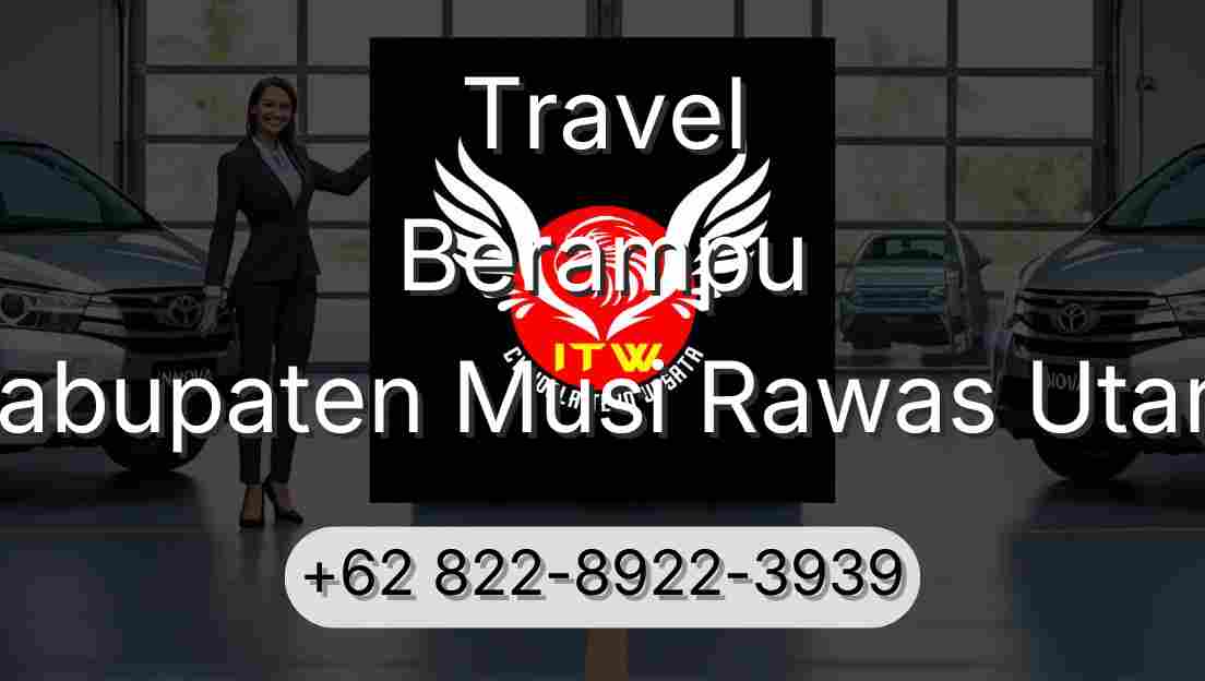 Travel Berampu Kabupaten Musi Rawas Utara