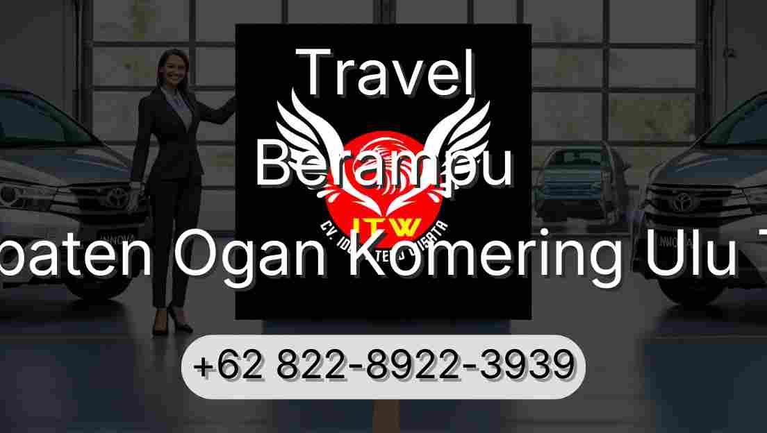 Travel Berampu Kabupaten Ogan Komering Ulu Timur
