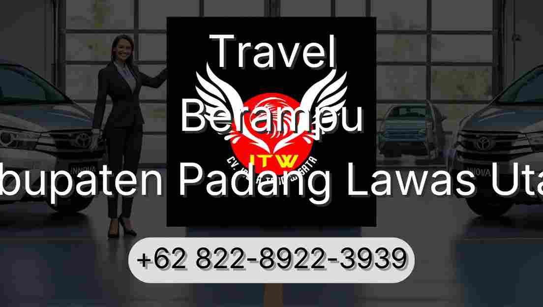 Travel Berampu Kabupaten Padang Lawas Utara