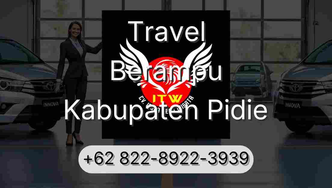 Travel Berampu Kabupaten Pidie