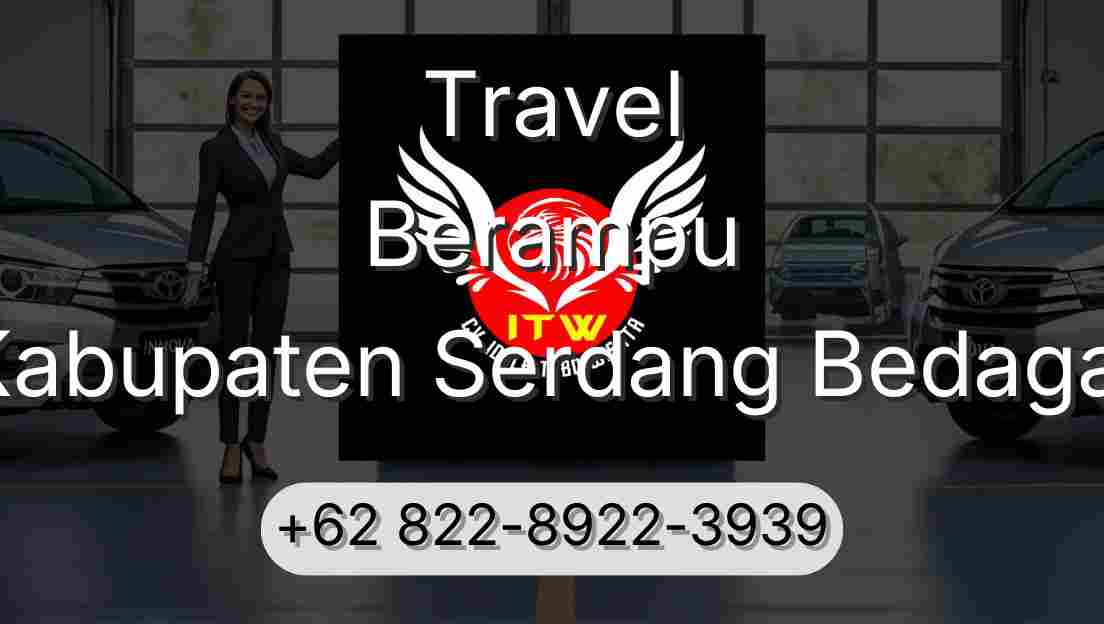 Travel Berampu Kabupaten Serdang Bedagai