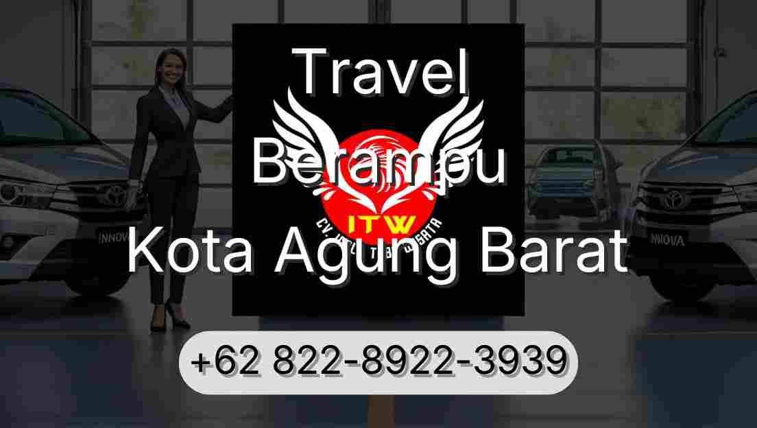 Travel Berampu Kota Agung Barat