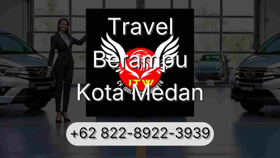 Travel Berampu Kota Medan