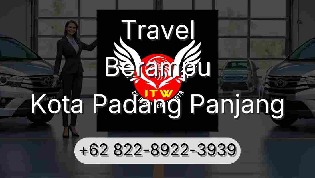 Travel Berampu Kota Padang Panjang