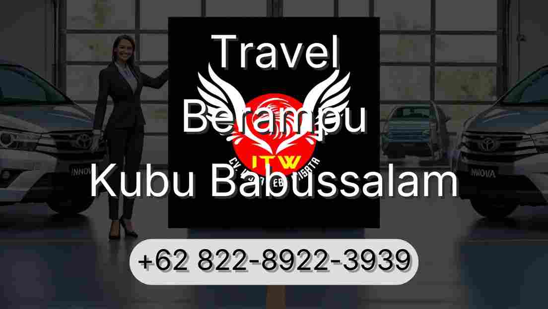 Travel Berampu Kubu Babussalam