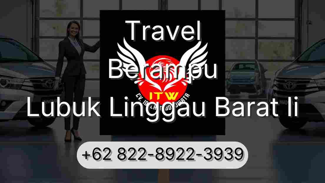 Travel Berampu Lubuk Linggau Barat Ii