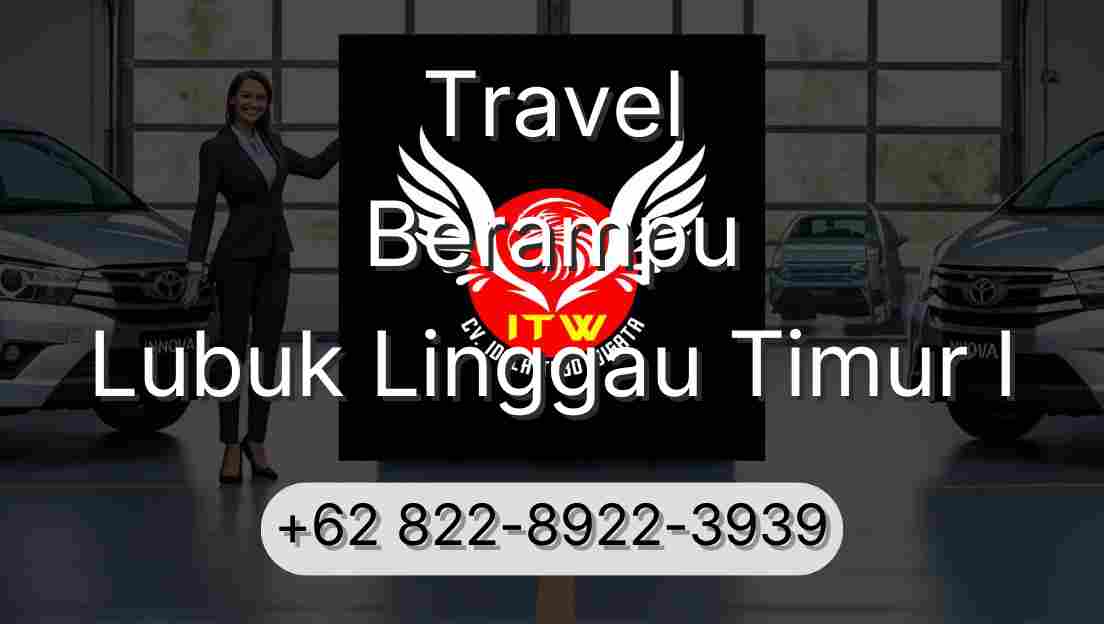 Travel Berampu Lubuk Linggau Timur I