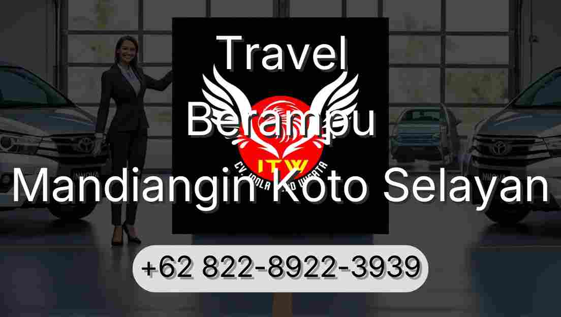 Travel Berampu Mandiangin Koto Selayan